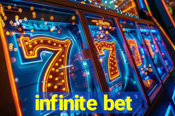 infinite bet